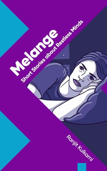 Melange: Short Stories about Restless Minds