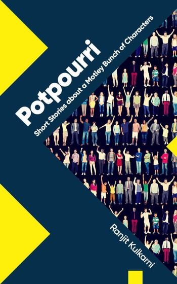 Potpourri: Short Stories about a Motley Bunch of Characters